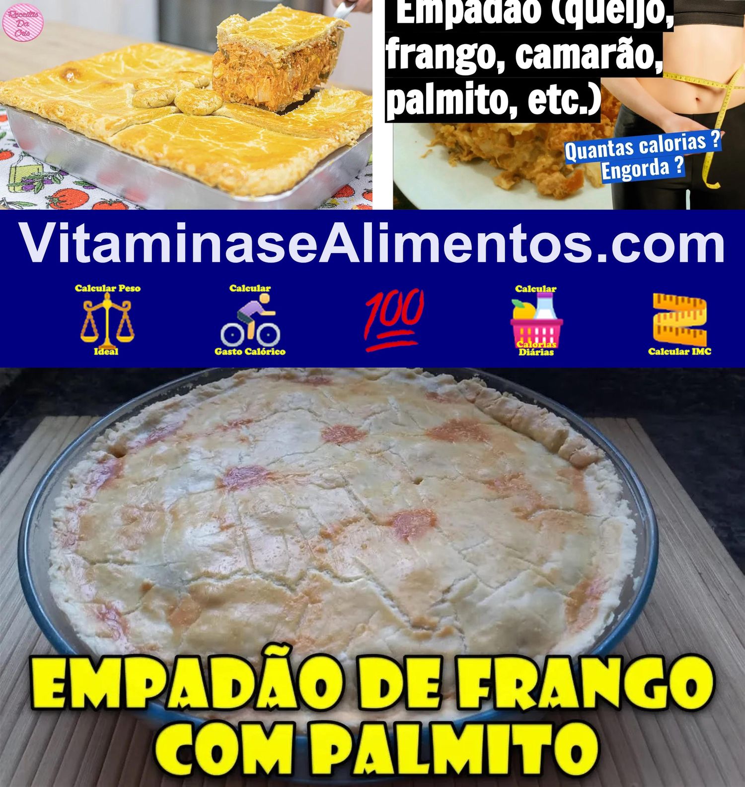 Valor Nutricional Empadão (queijo, frango, camarão, palmito, etc.)