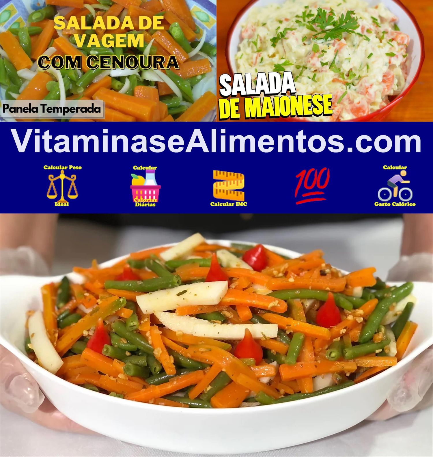 Valor Nutricional Salada de legumes- batata cenoura vagem com maionese com sal